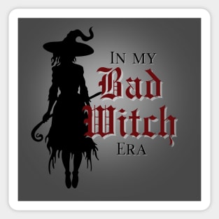 In My BAD WITCH Era STICKER Sticker